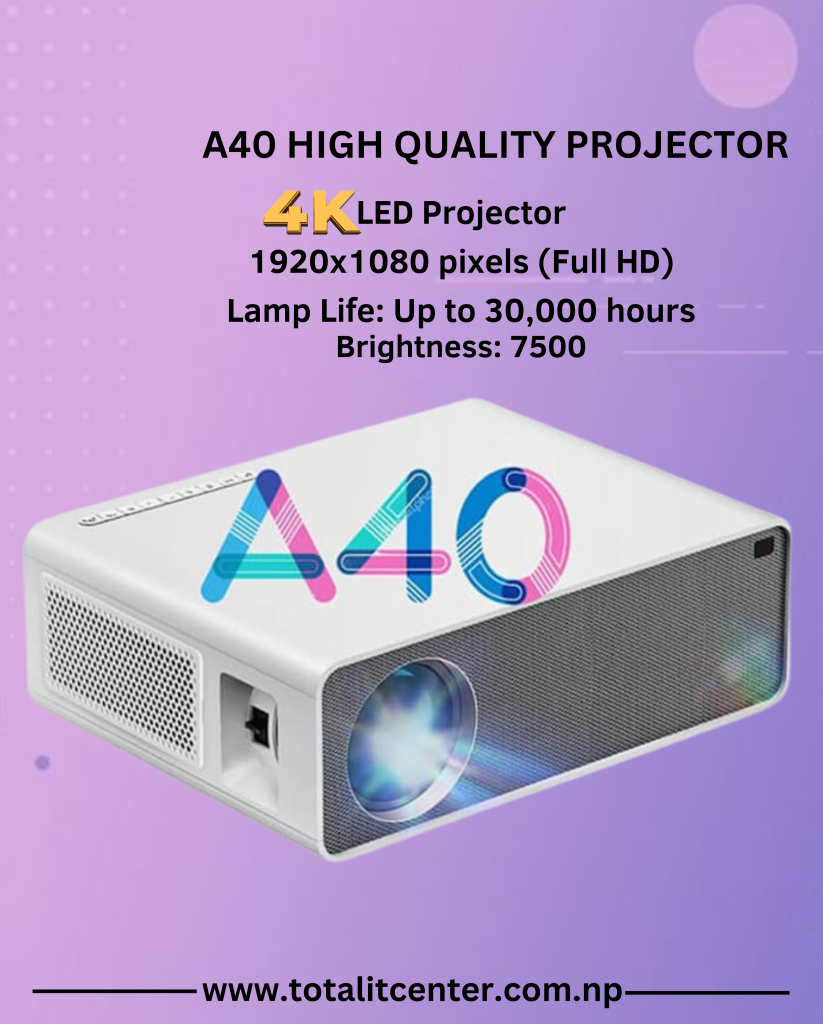 A40 School Projector 2 Years Warranty Best Projector in Nepal Total