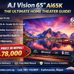 ai vision 65 inch tv price in nepal - Ai65K 4K QLED Android 15