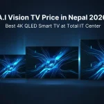 A.I Vision TV Price in Nepal 2026 – Best 4K QLED Smart TV at Total IT Center